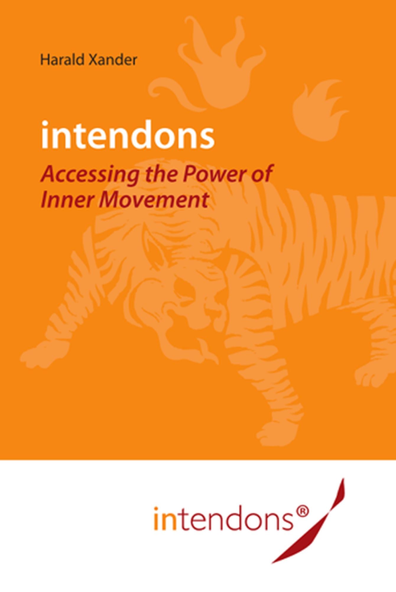 Intendons - Accessing the Power of Inner Movement