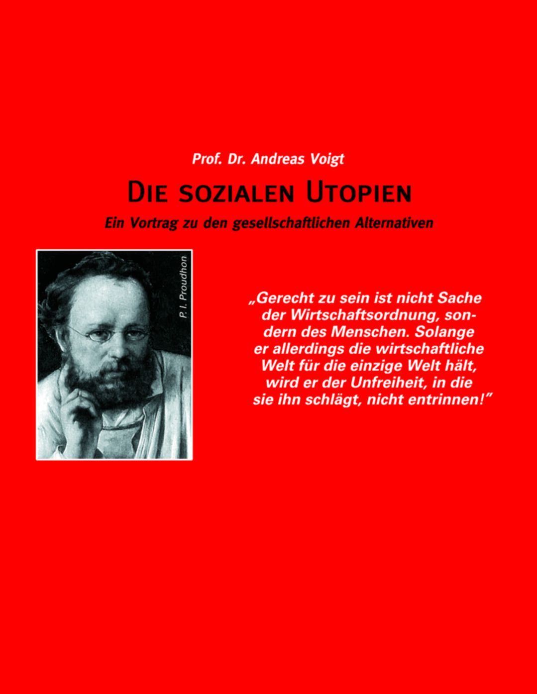 Die sozialen Utopien: Ein Vortrag zu den gesellschaftlichen Alternativen