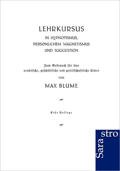 Lehrkursus in Hypnotismus, persönlichem Magnetismus und Suggestion
