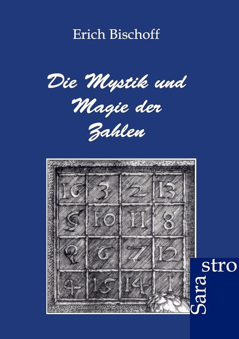 Die Mystik und Magie der Zahlen