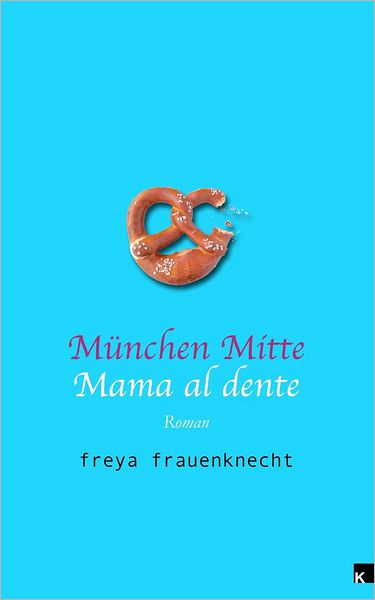 Munchen Mitte: Mama Al Dente