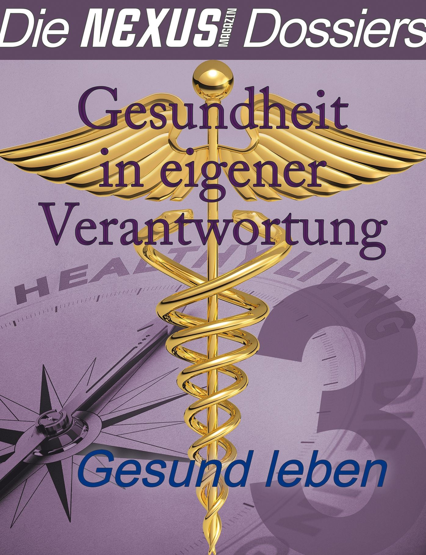 Dossier Gesund leben: Gesundheit in eigener Verantwortung: Gesund leben