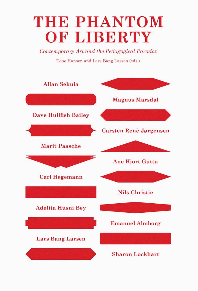 The Phantom of Liberty: Contemporary Art and the Pedagogical Paradox