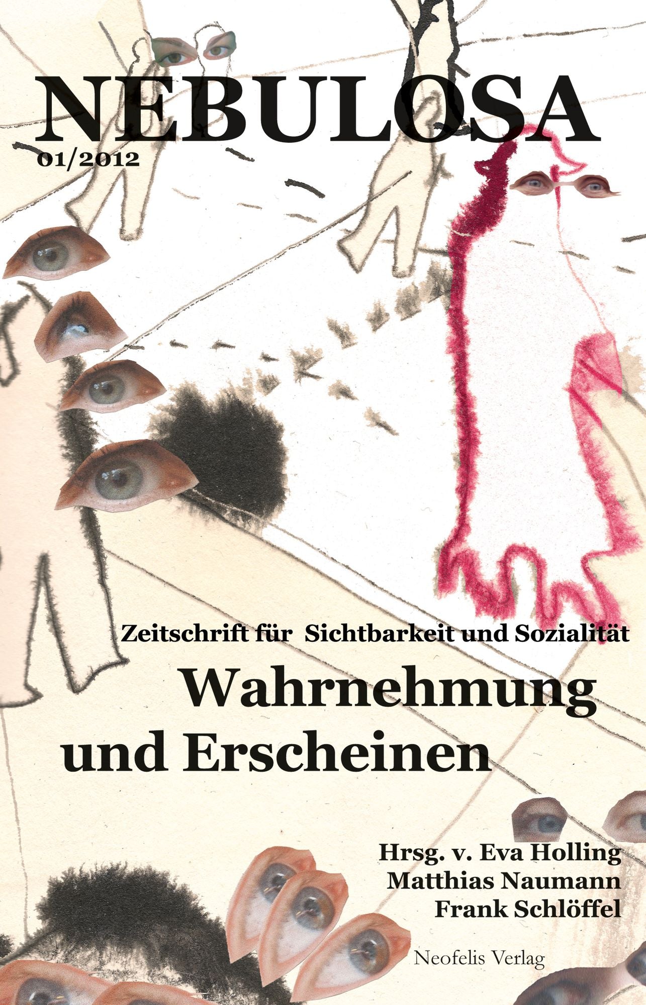 Wahrnehmung und Erscheinen: Nebulosa 01/2012
