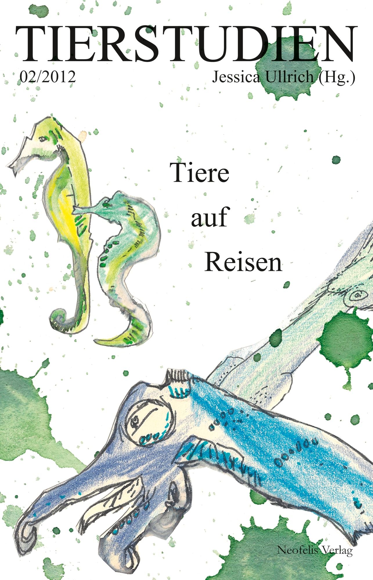 Tiere auf Reisen: Tierstudien 02/2012