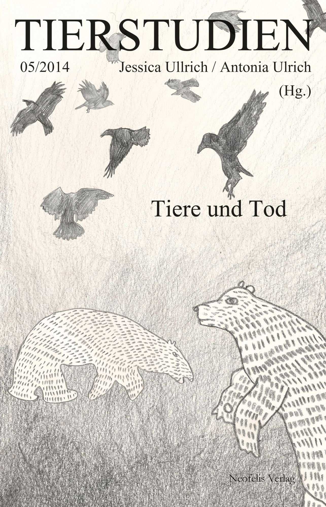 Tiere und Tod: Tierstudien 05/2014