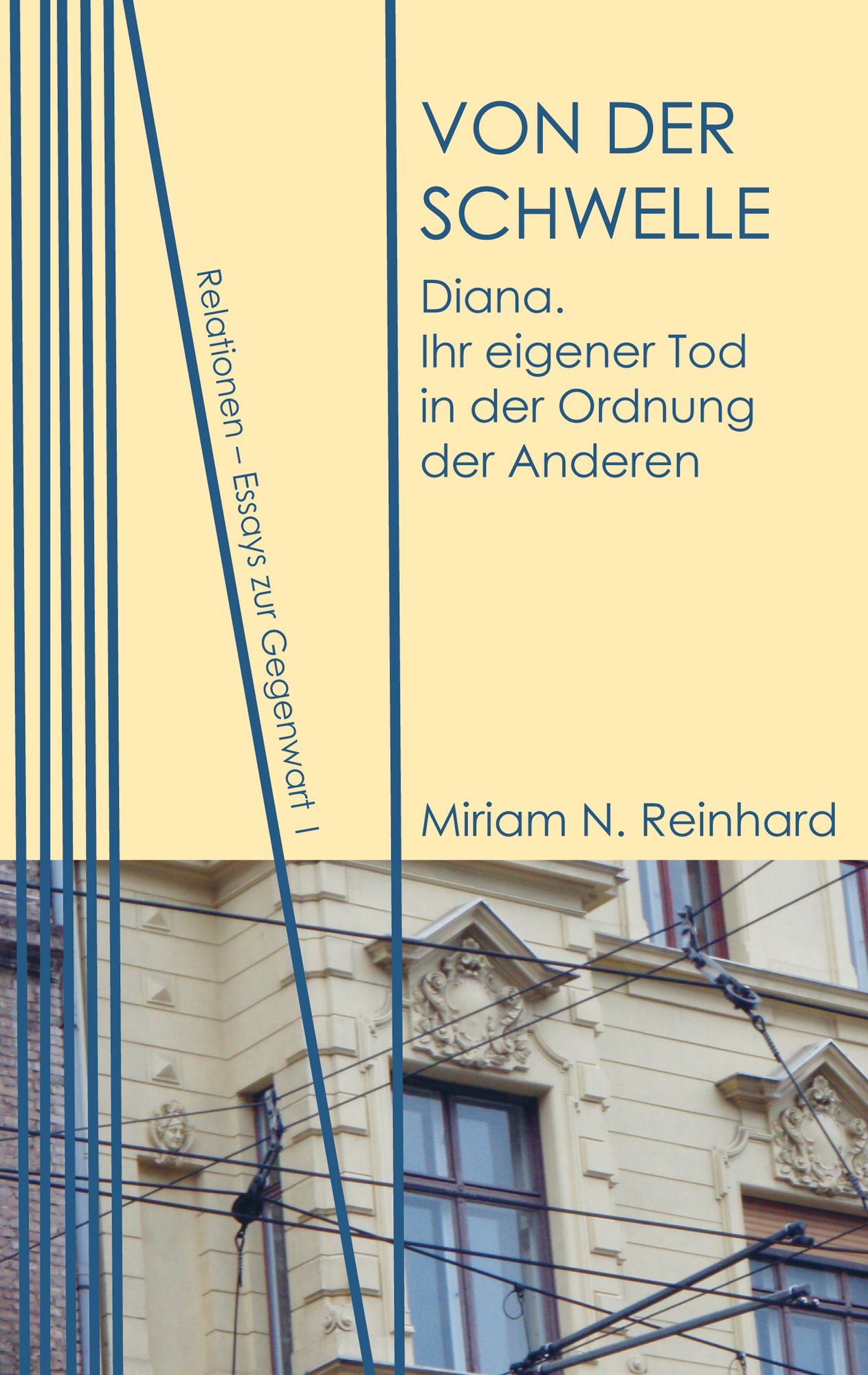 Von der Schwelle: Diana: Ihr eigener Tod in der Ordnung der Anderen