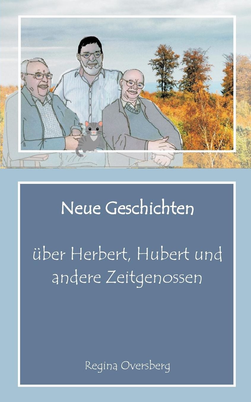 Neue Geschichten ber Herbert, Hubert und andere Zeitgenossen