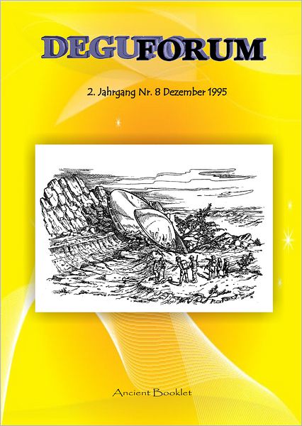 DEGUFORUM - Zeitschrift der Deutschsprachigen Gesellschaft für UFO-Forschung DEGUFO e.V.