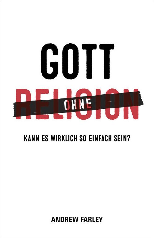 Gott ohne Religion: Kann es wirklich so einfach sein?