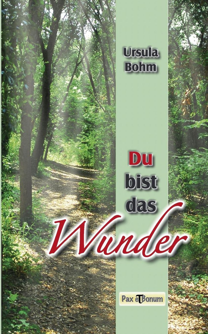 Du bist das Wunder