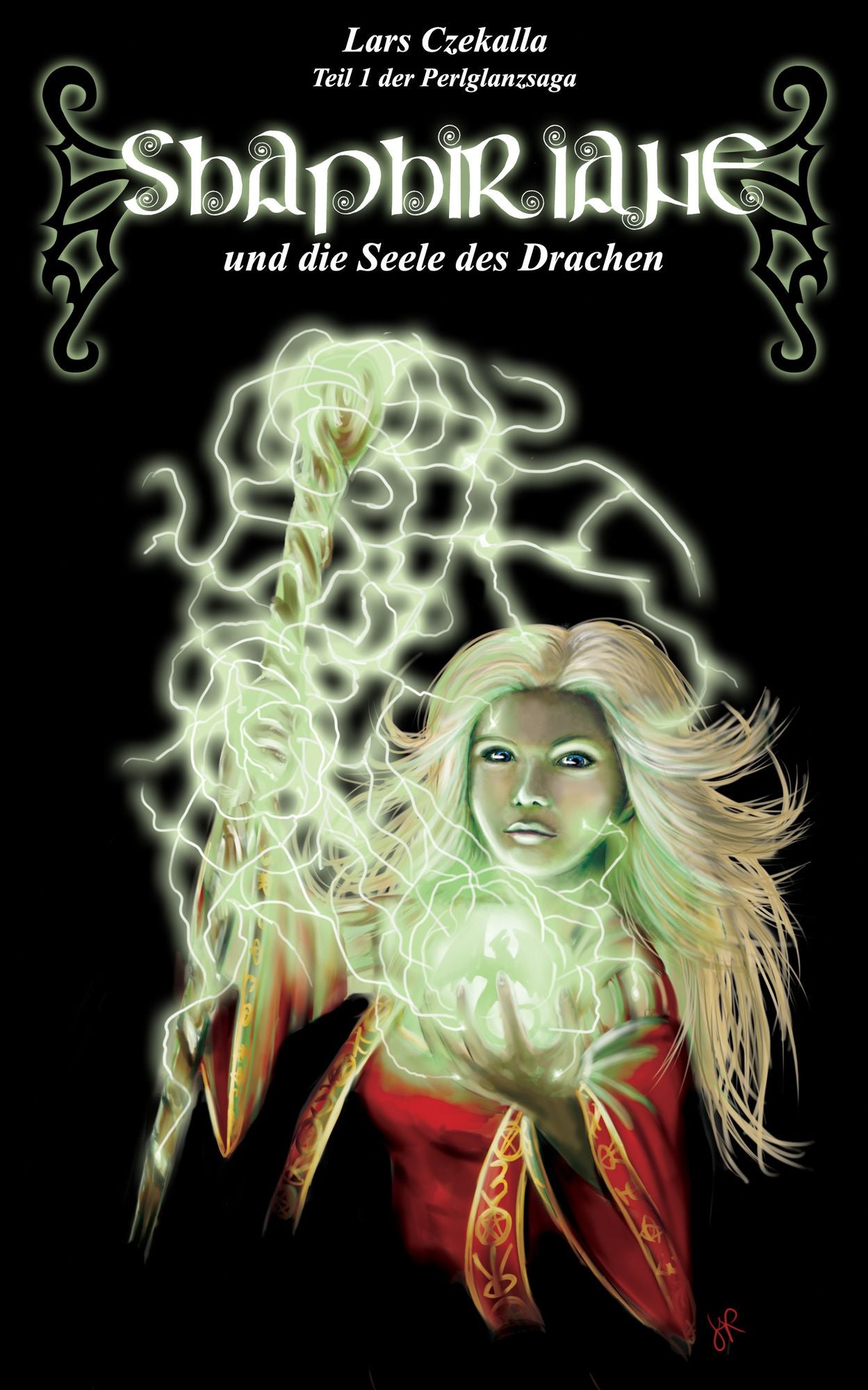 Shaphiriane und die Seele des Drachen: von glänzenden Perlen und einem Drachenei