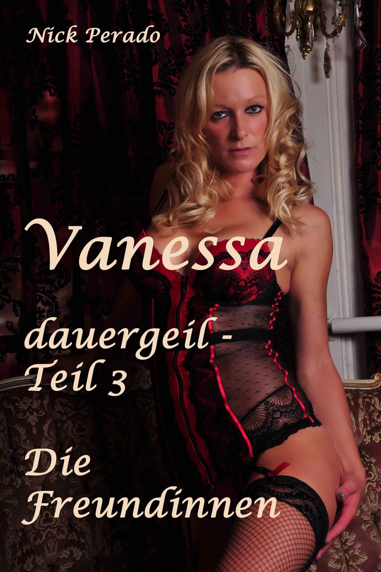 Vanessa dauergeil Teil 3: Die Freundinnen