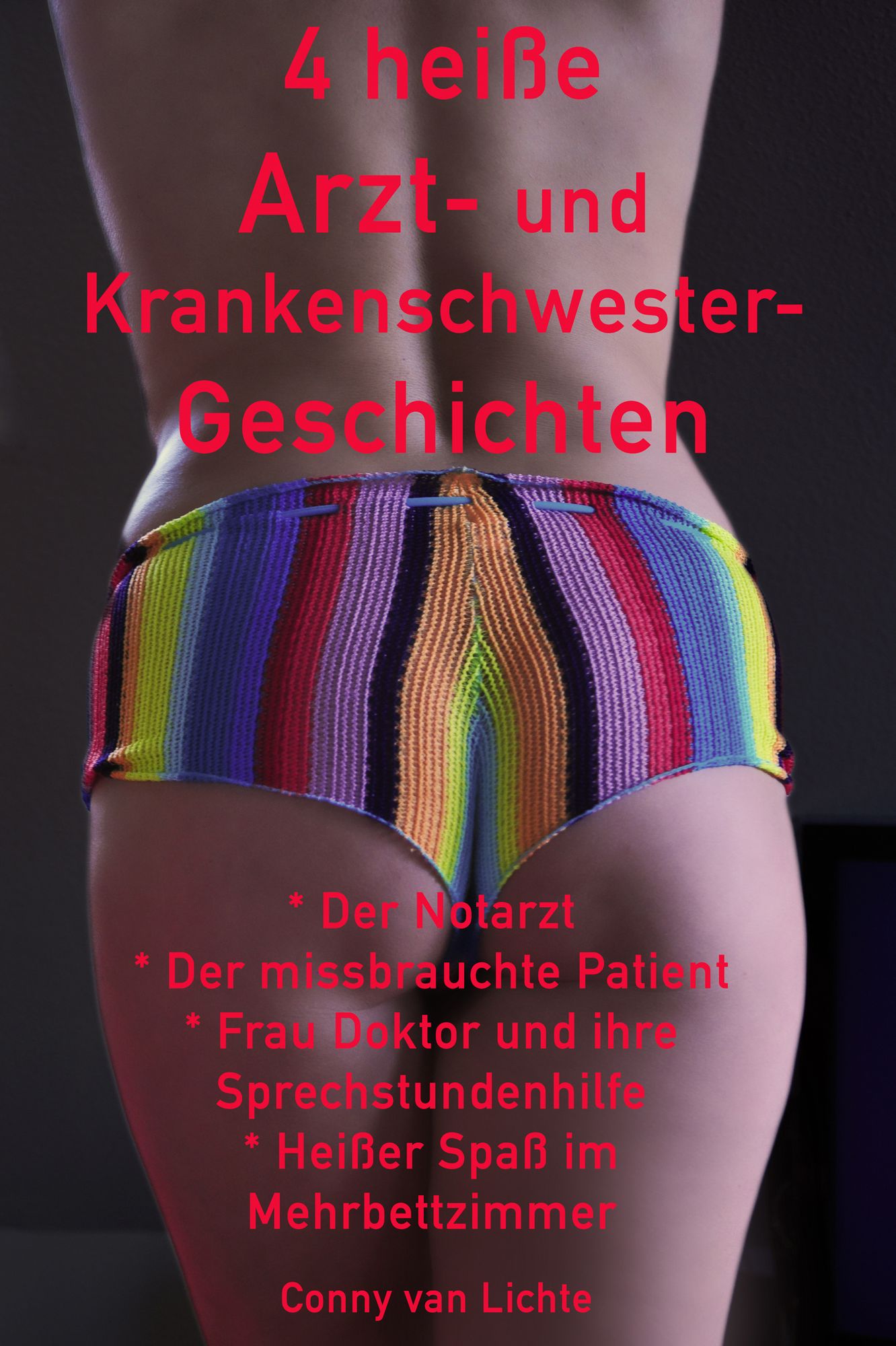 4 heiße Arzt- und Krankenschwester-Geschichten: Arzt- und Krankenschwester-Erotik von Conny van Lichte