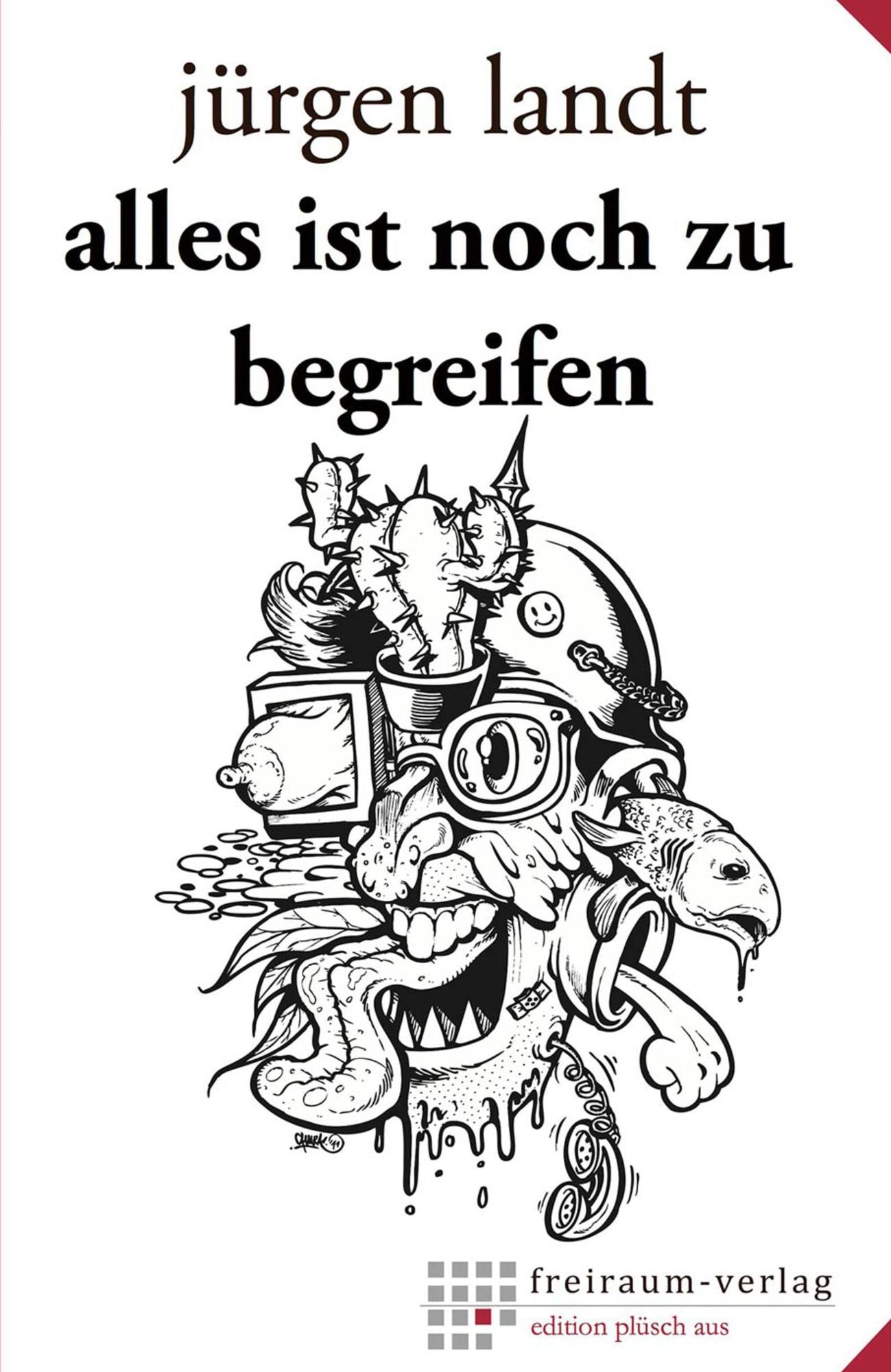 alles ist noch zu begreifen