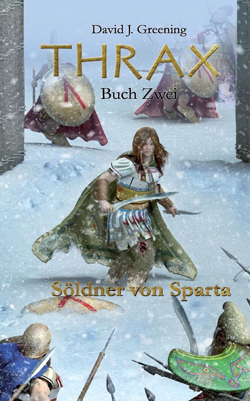 Thrax Buch Zwei - Söldner von Sparta