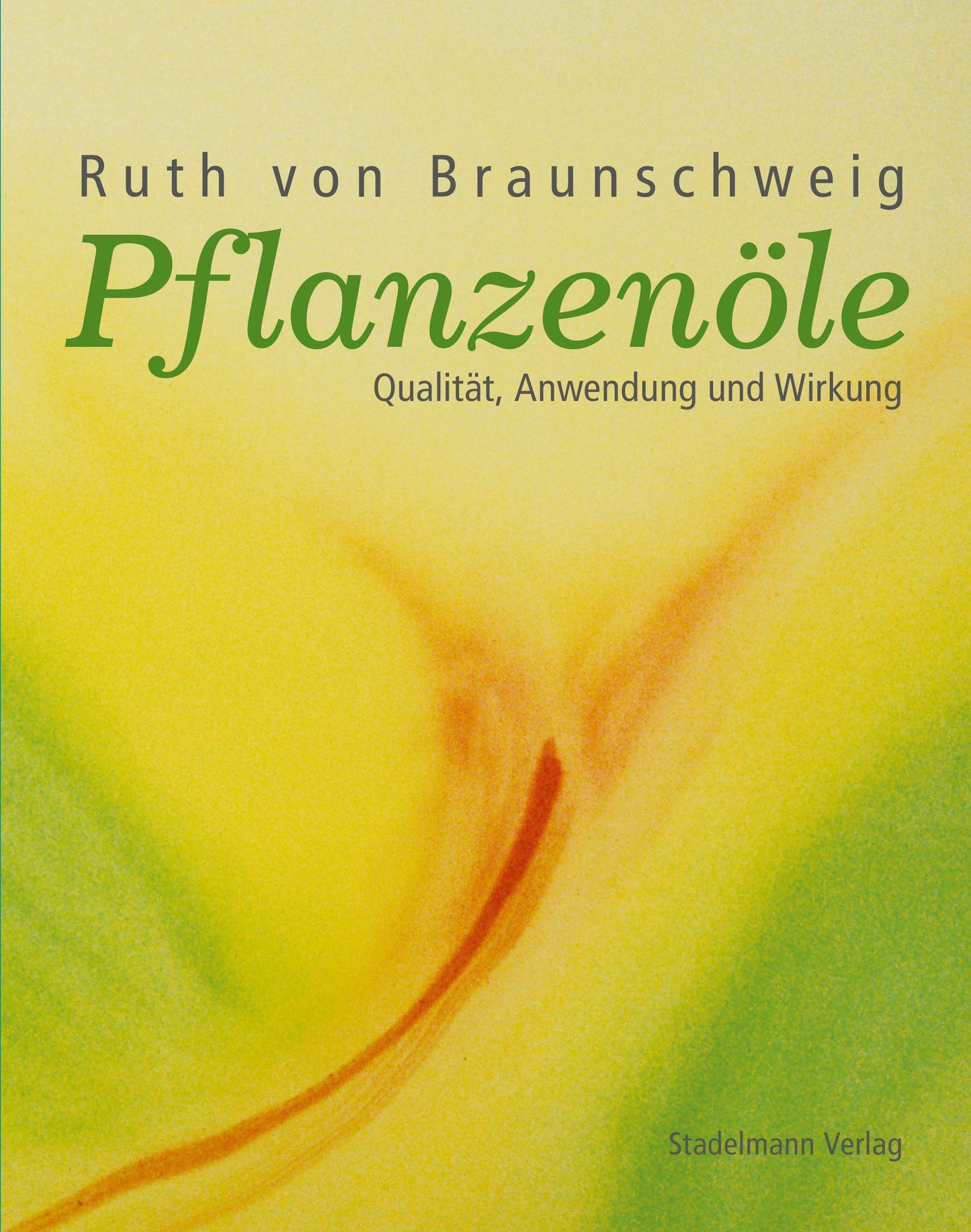 Pflanzenöle: Qualität, Anwendung & Wirkung