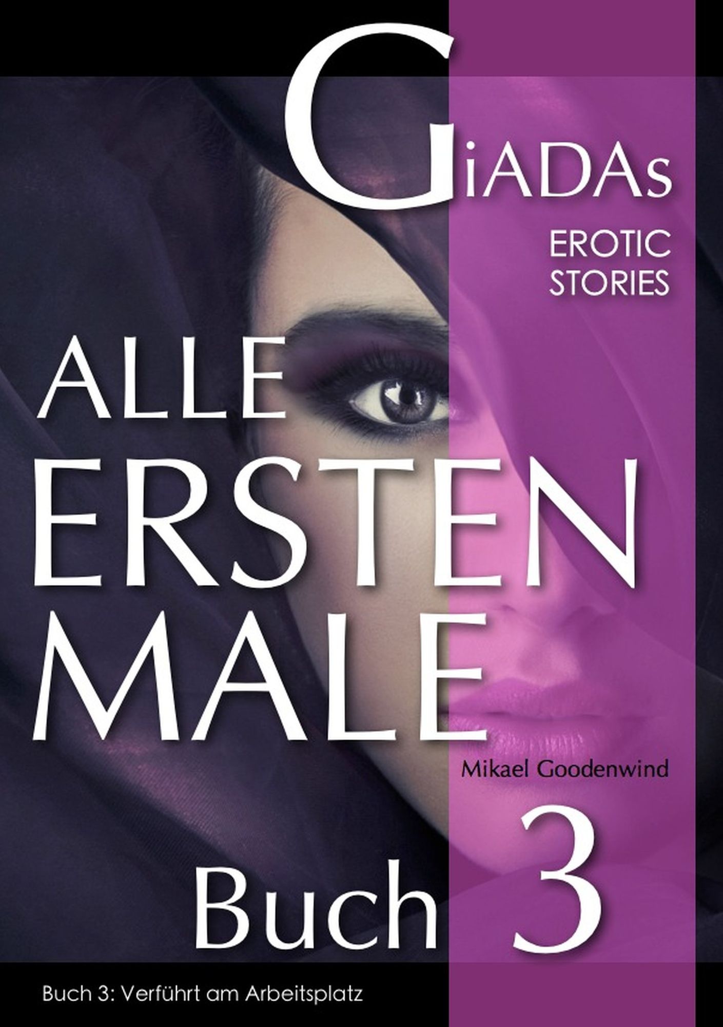 Alle Ersten Male - Buch 3: Verführt am Arbeitsplatz