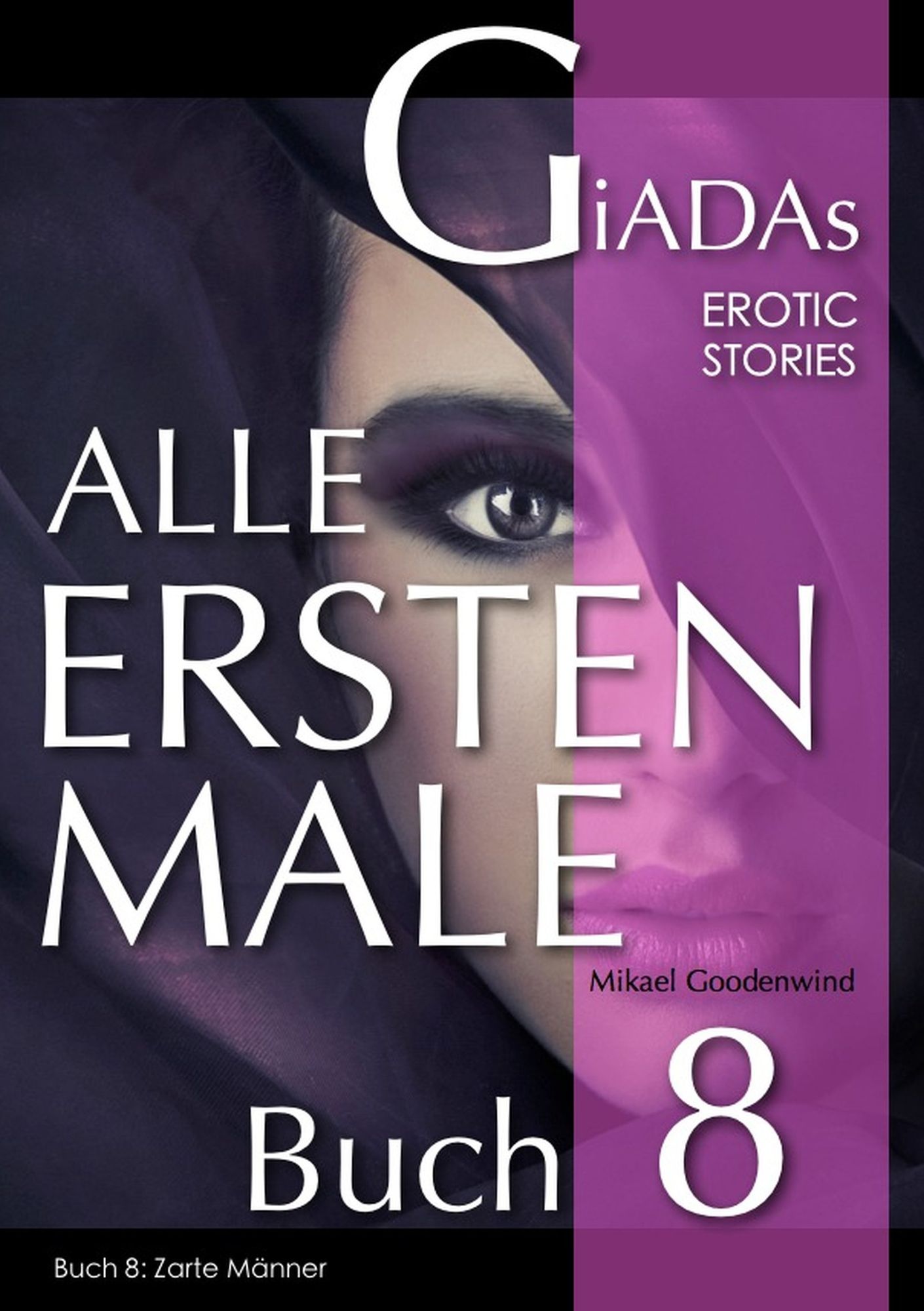 Alle Ersten Male - Buch 8: Zarte Männer