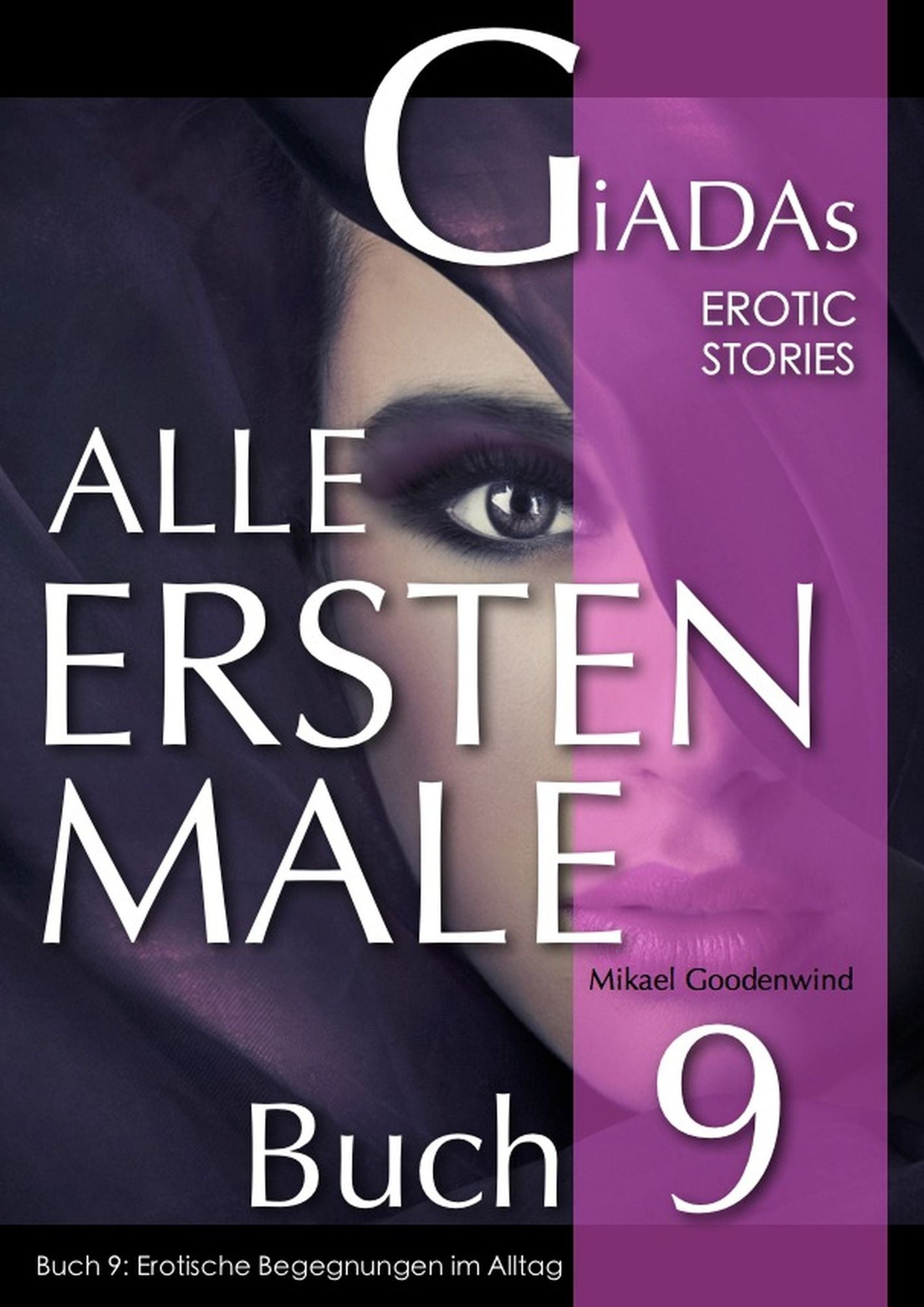 Alle Ersten Male - Buch 9: Erotische Begegnungen im Alltag