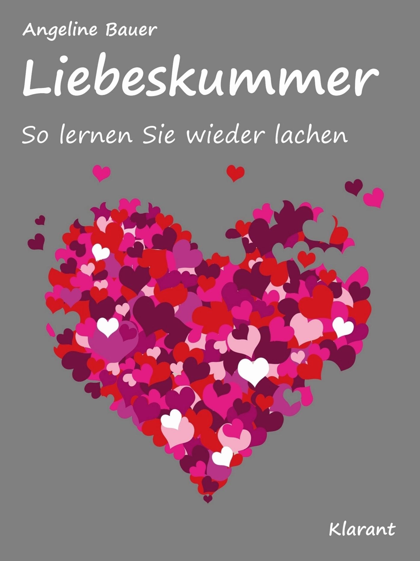 Liebeskummer. So lernen Sie wieder lachen.: Beziehung, Liebe, Trennung - wie Sie damit umgehen lernen.