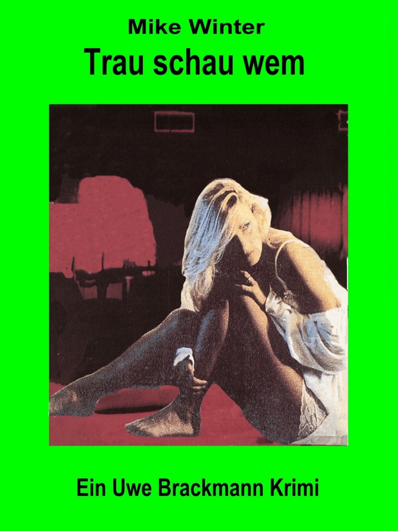 Trau schau wem. Mike Winter Kriminalserie, Band 8.: Spannender Kriminalroman über Verbrechen, Mord, Intrigen und Verrat
