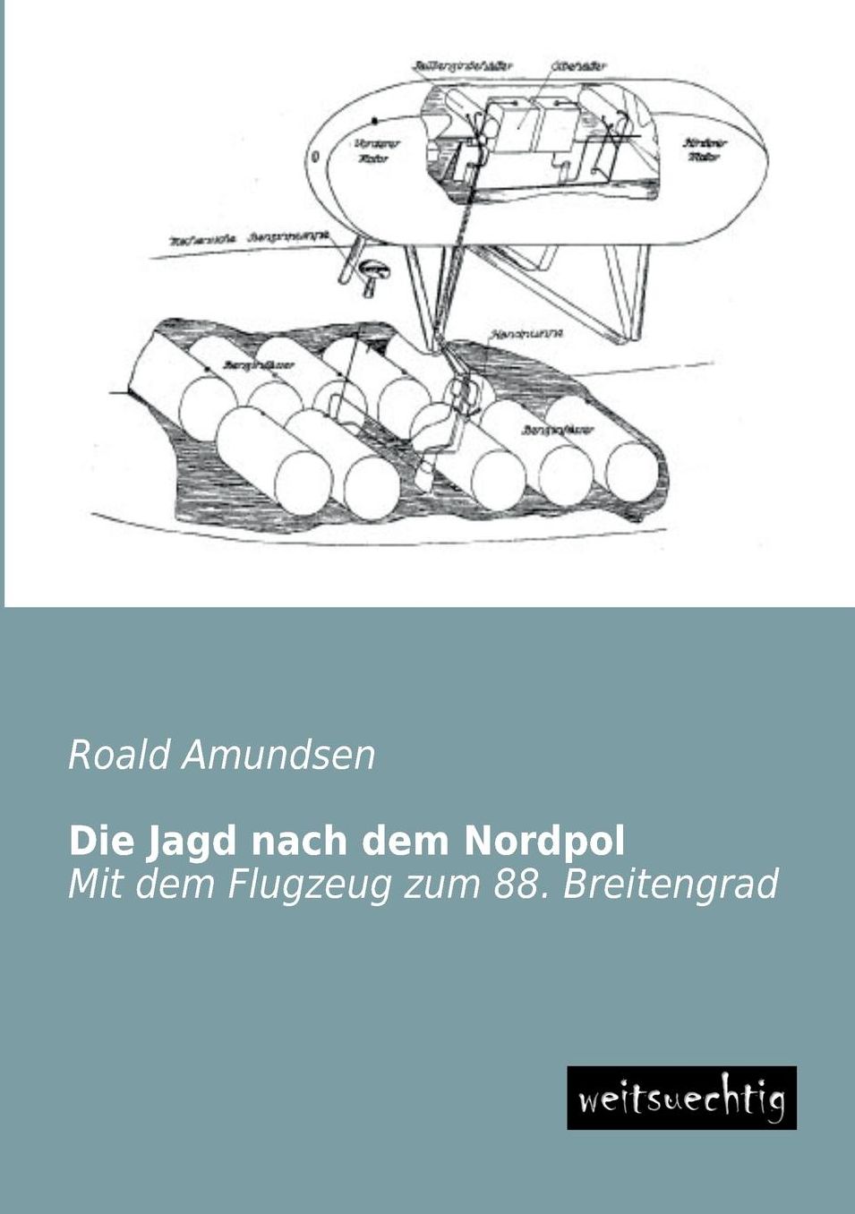 Die Jagd Nach Dem Nordpol