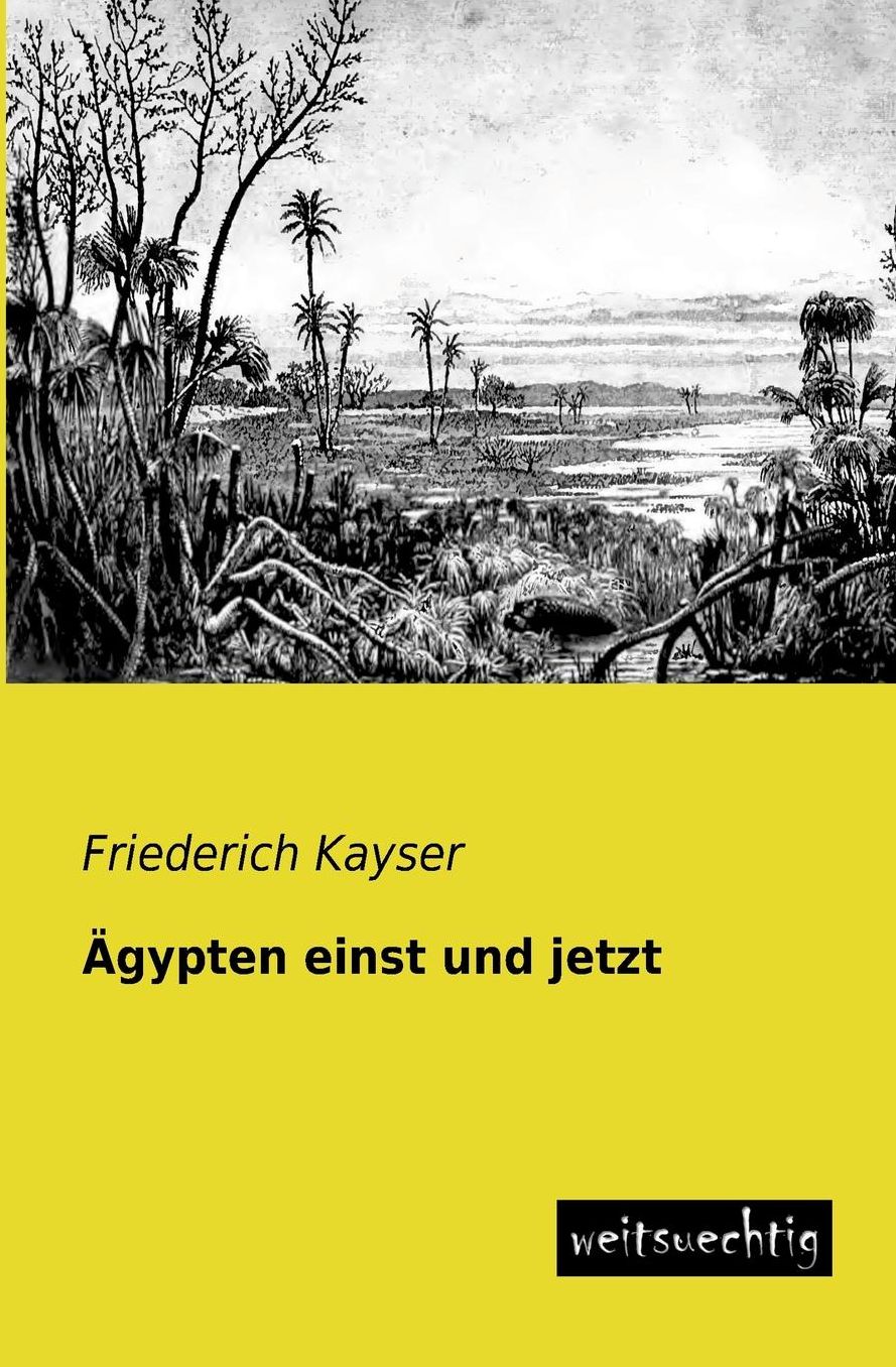 Agypten Einst Und Jetzt