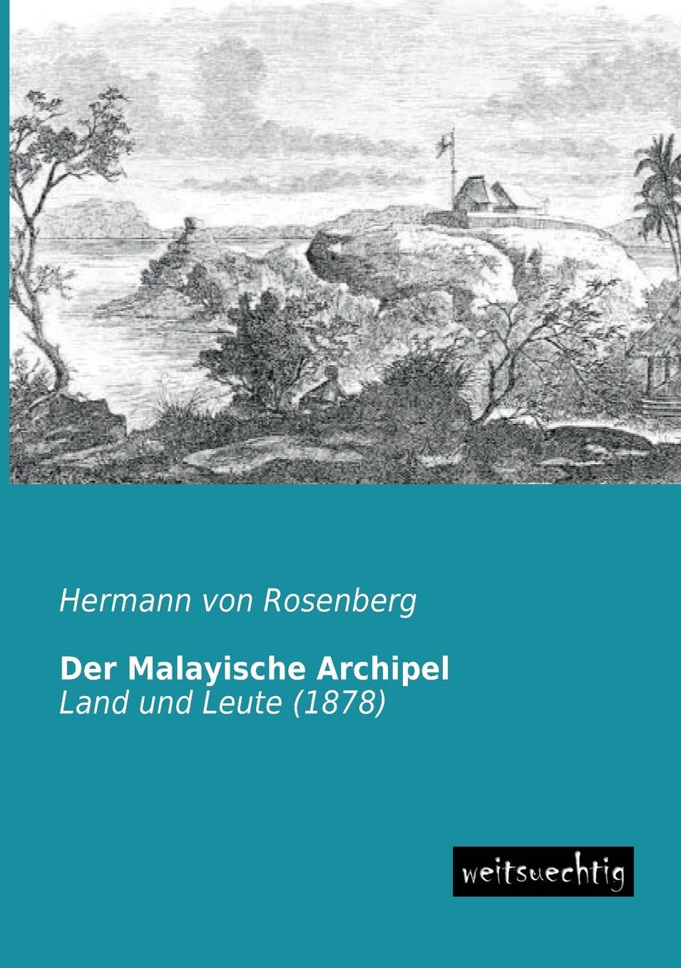 Der Malayische Archipel