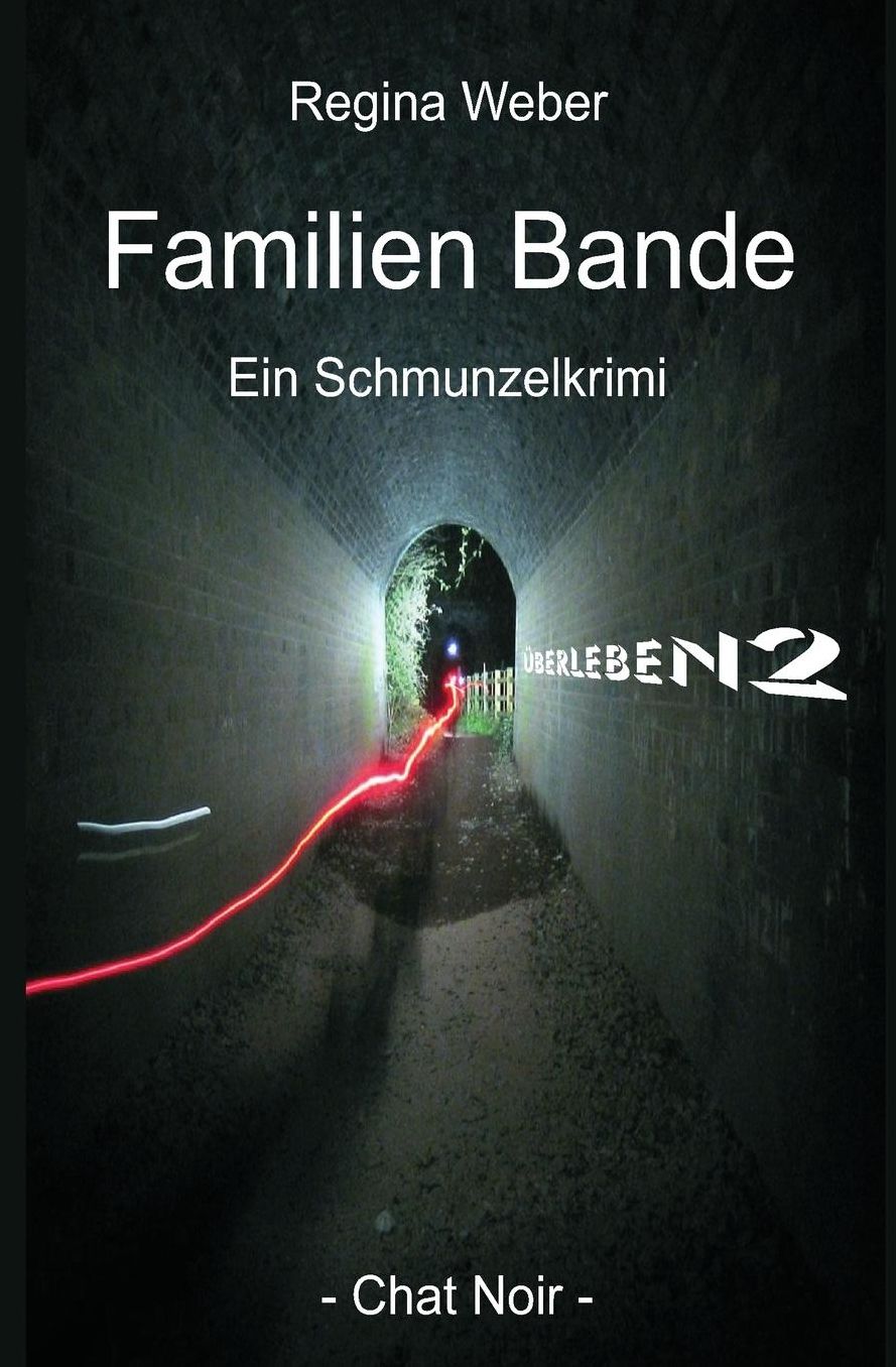 Familien Bande: ÜberLeben2