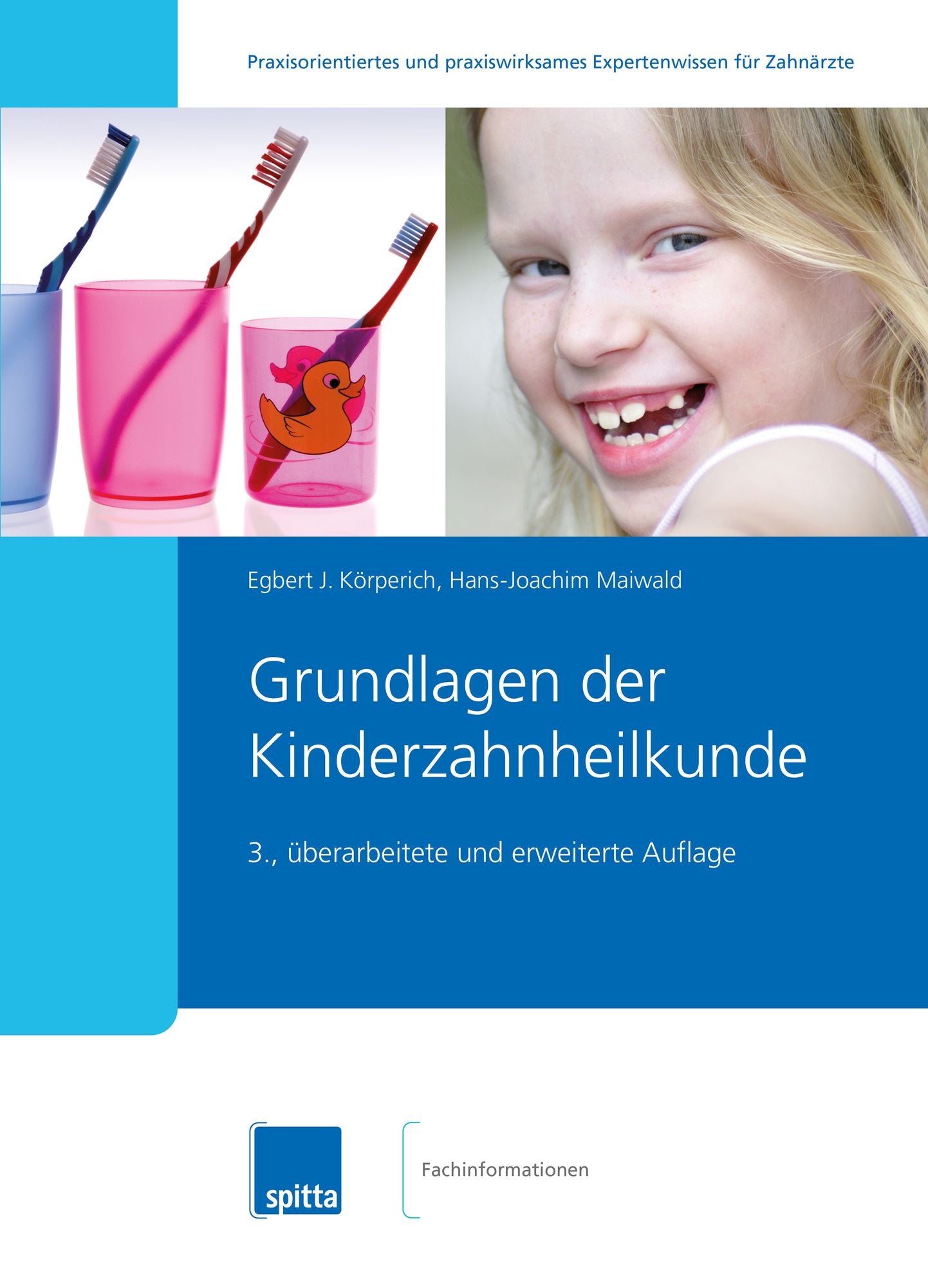 Grundlagen der Kinderzahnheilkunde