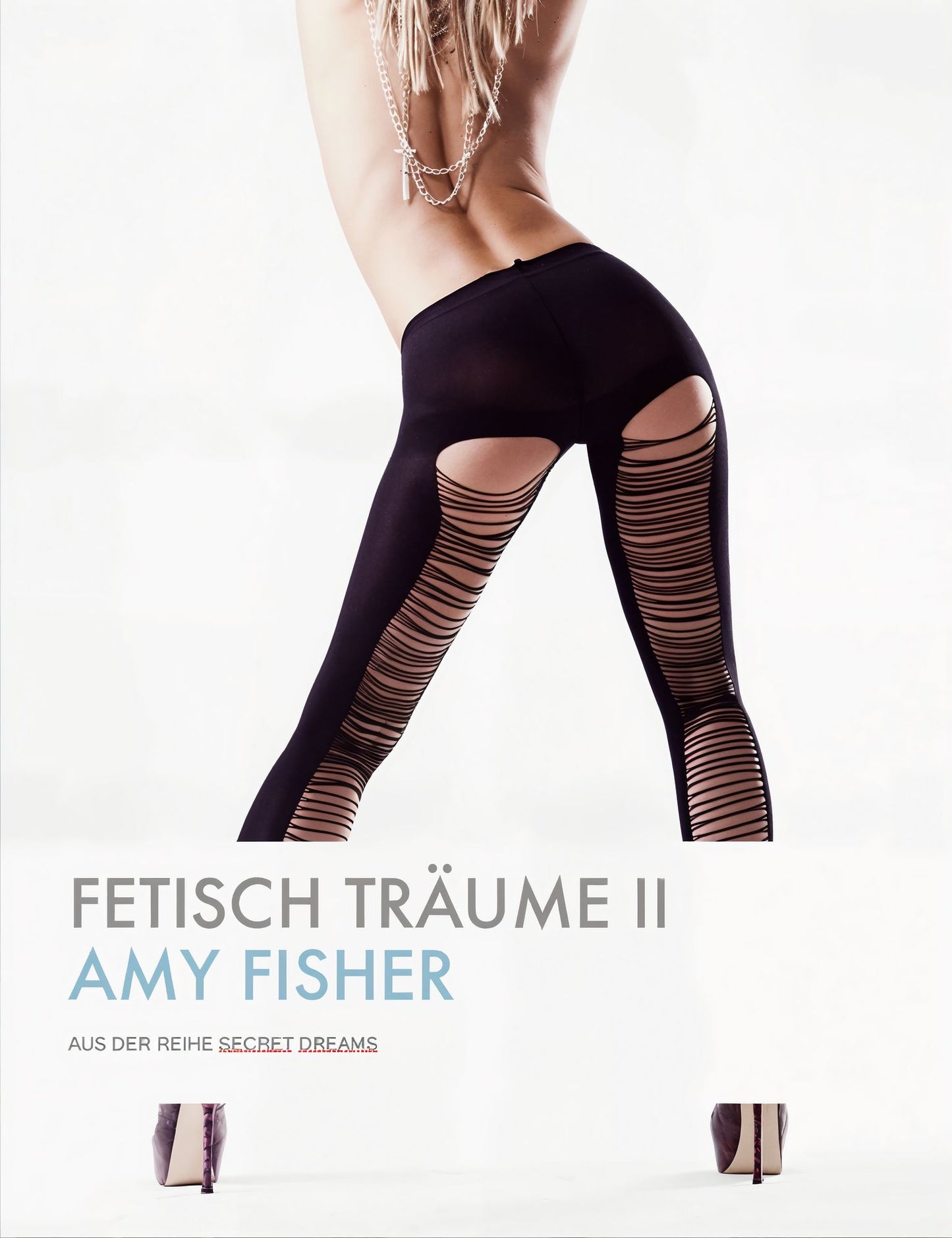 Fetisch Träume II: Aus der Reihe Secret Dreams