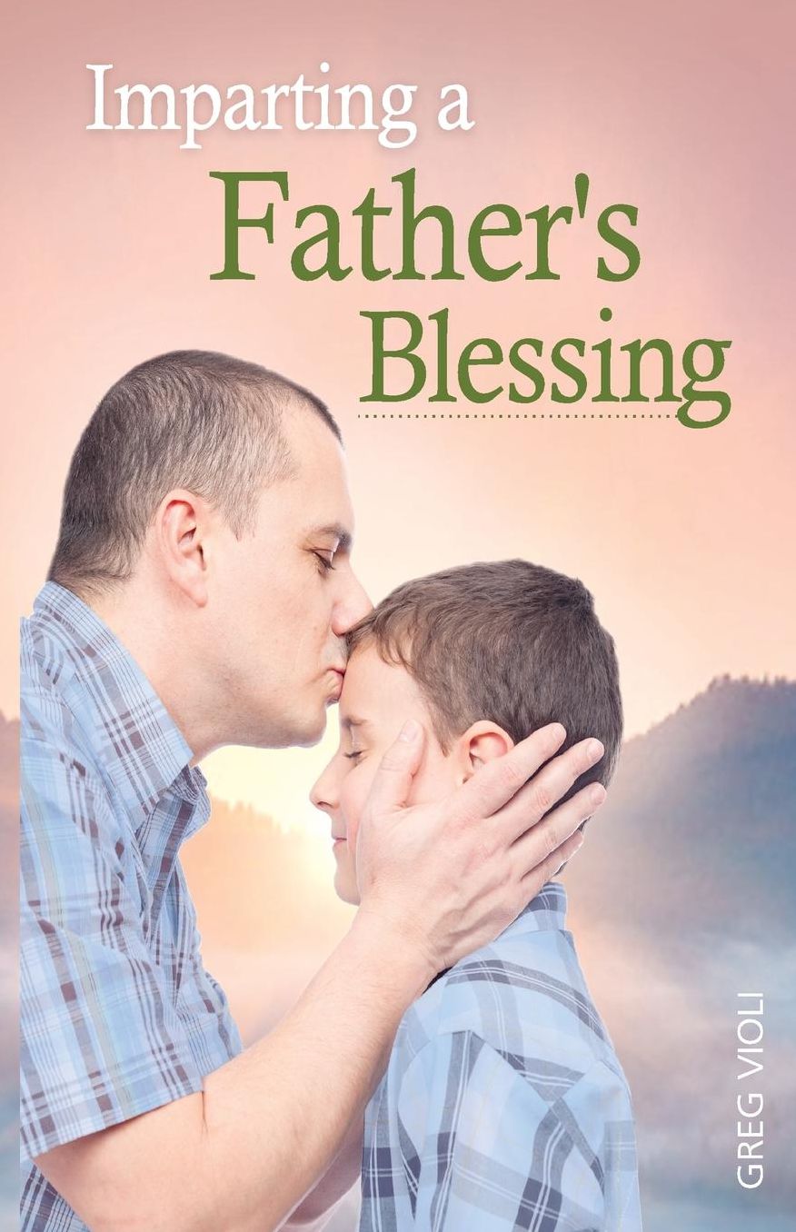 Imparting a Father's Blessing