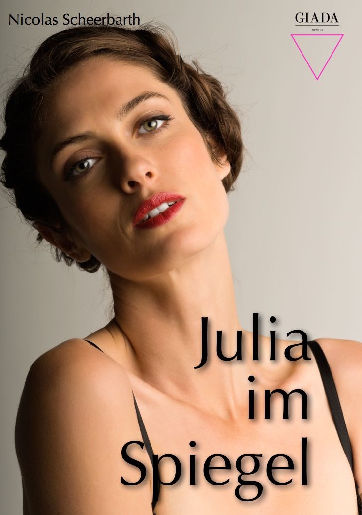 Julia im Spiegel: Erotisches Erwachen einer reifen Frau
