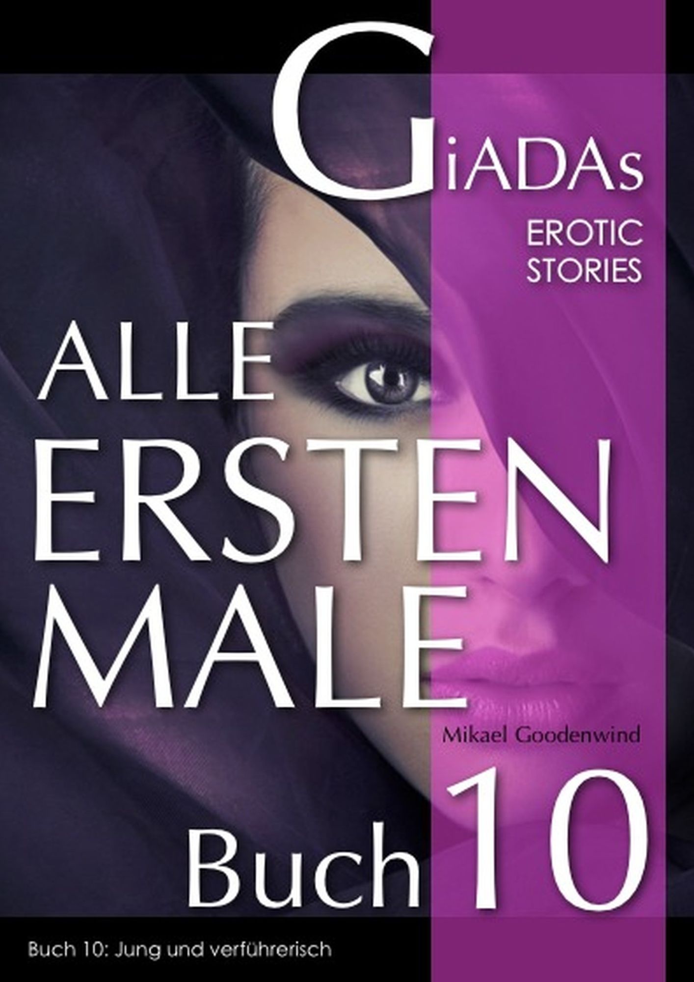 Alle Ersten Male - Buch 10: Jung und verführerisch