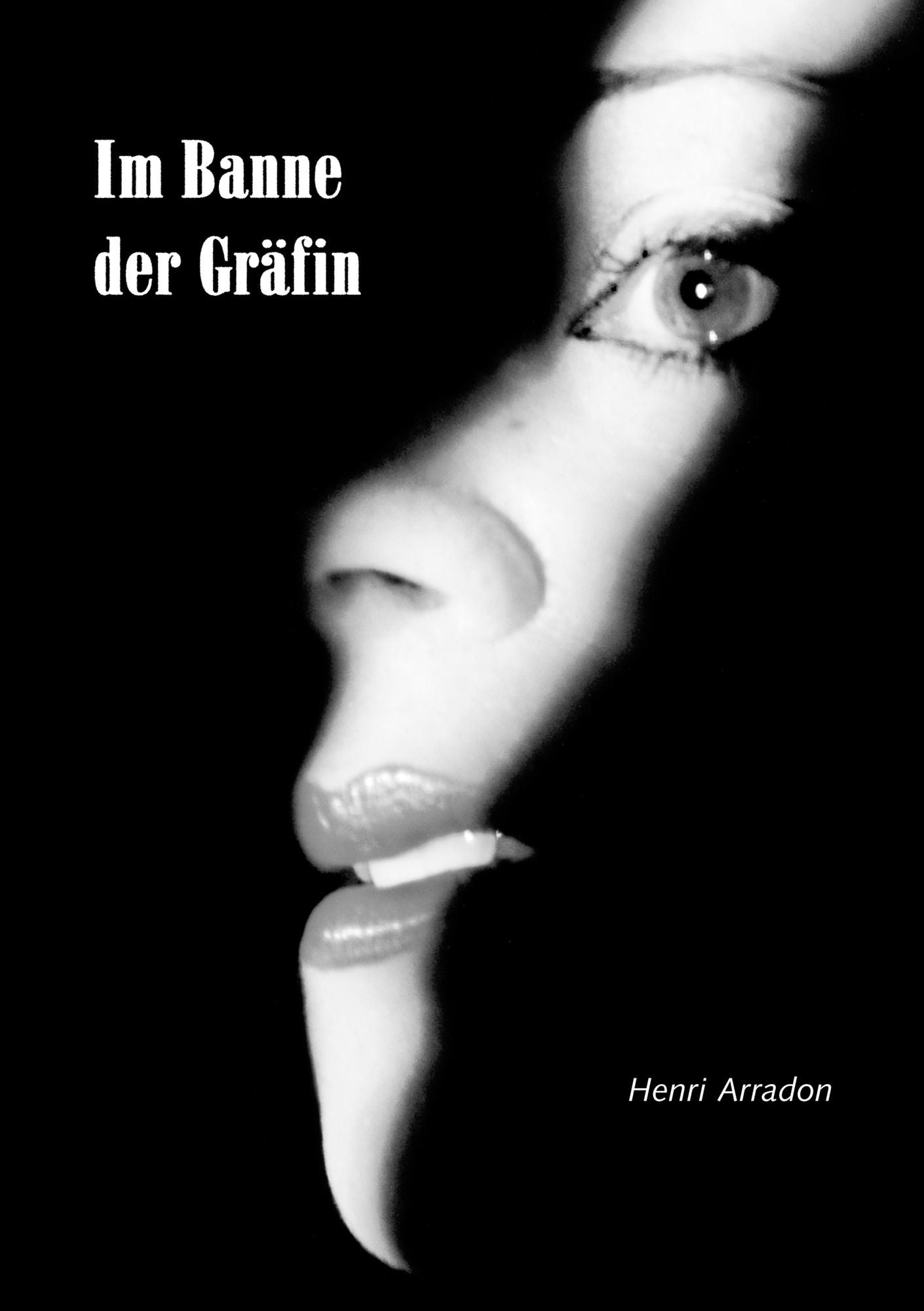 Im Banne der Gräfin: Aus dem Leben eines Casanovas
