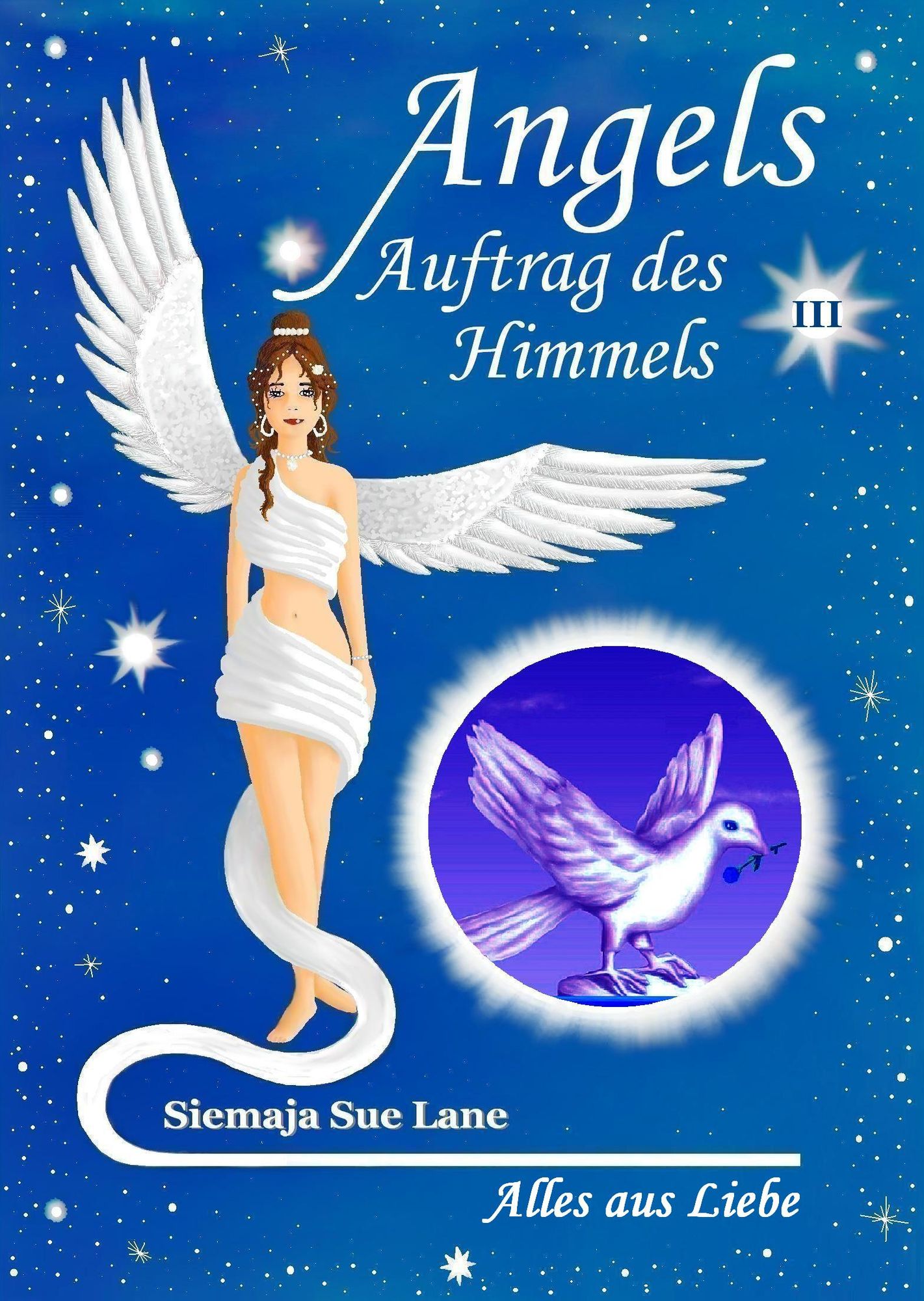 Alles aus Liebe: Angels - Auftrag des Himmels, Band 3