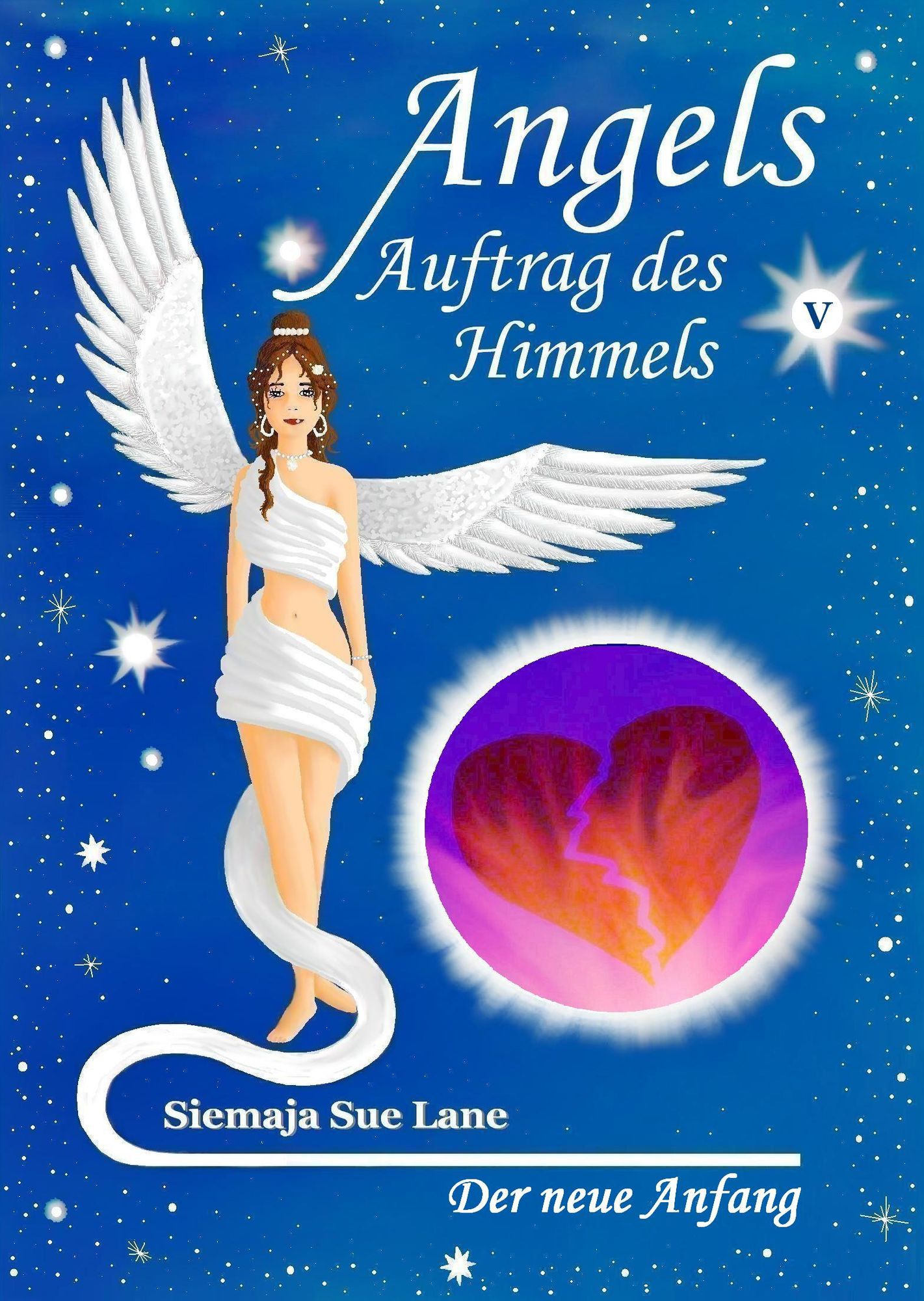 Der neue Anfang: Angels - Auftrag des Himmels, Band 5