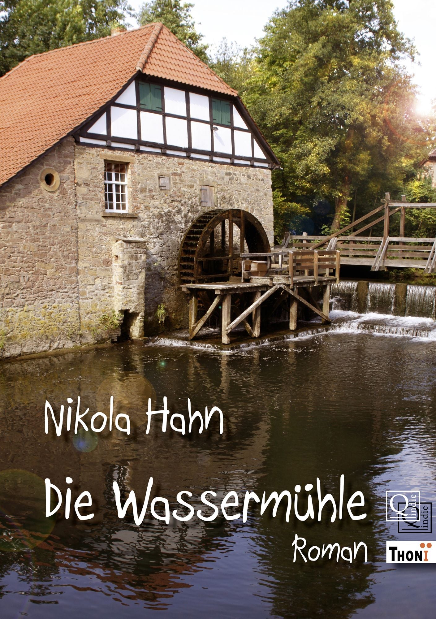 Die Wassermühle: Roman