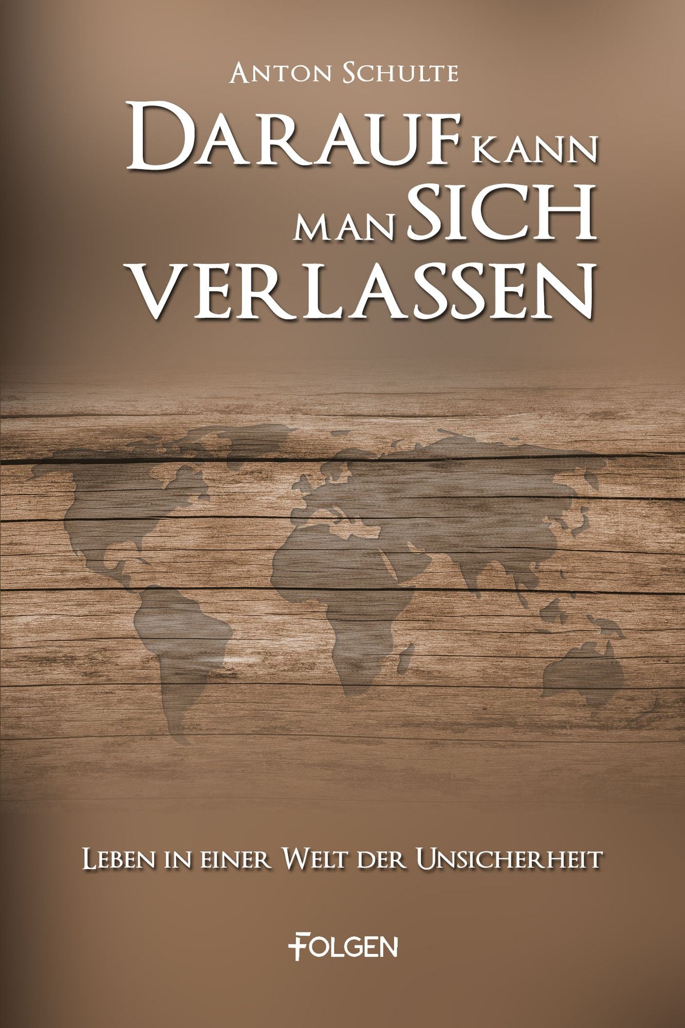 Darauf kann man sich verlassen: Leben in einer Welt der Unsicherheit