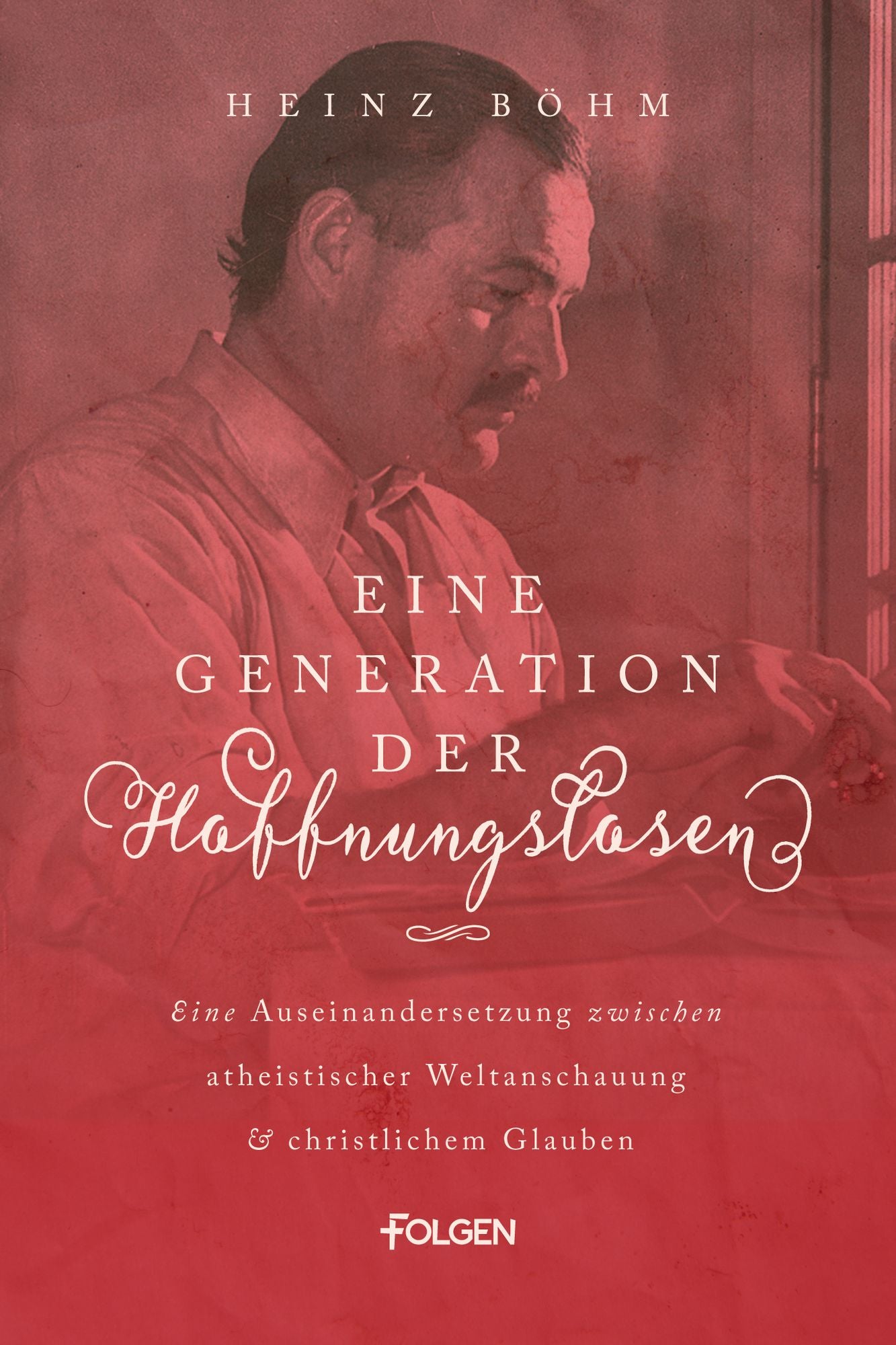 Eine Generation der Hoffnungslosen: Eine Auseinandersetzung zwischen atheistischer Weltanschauung und christlichem Glauben