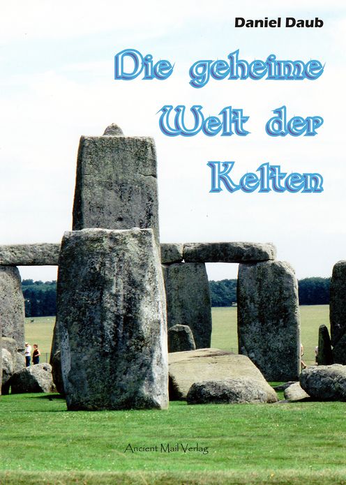 Die geheime Welt der Kelten