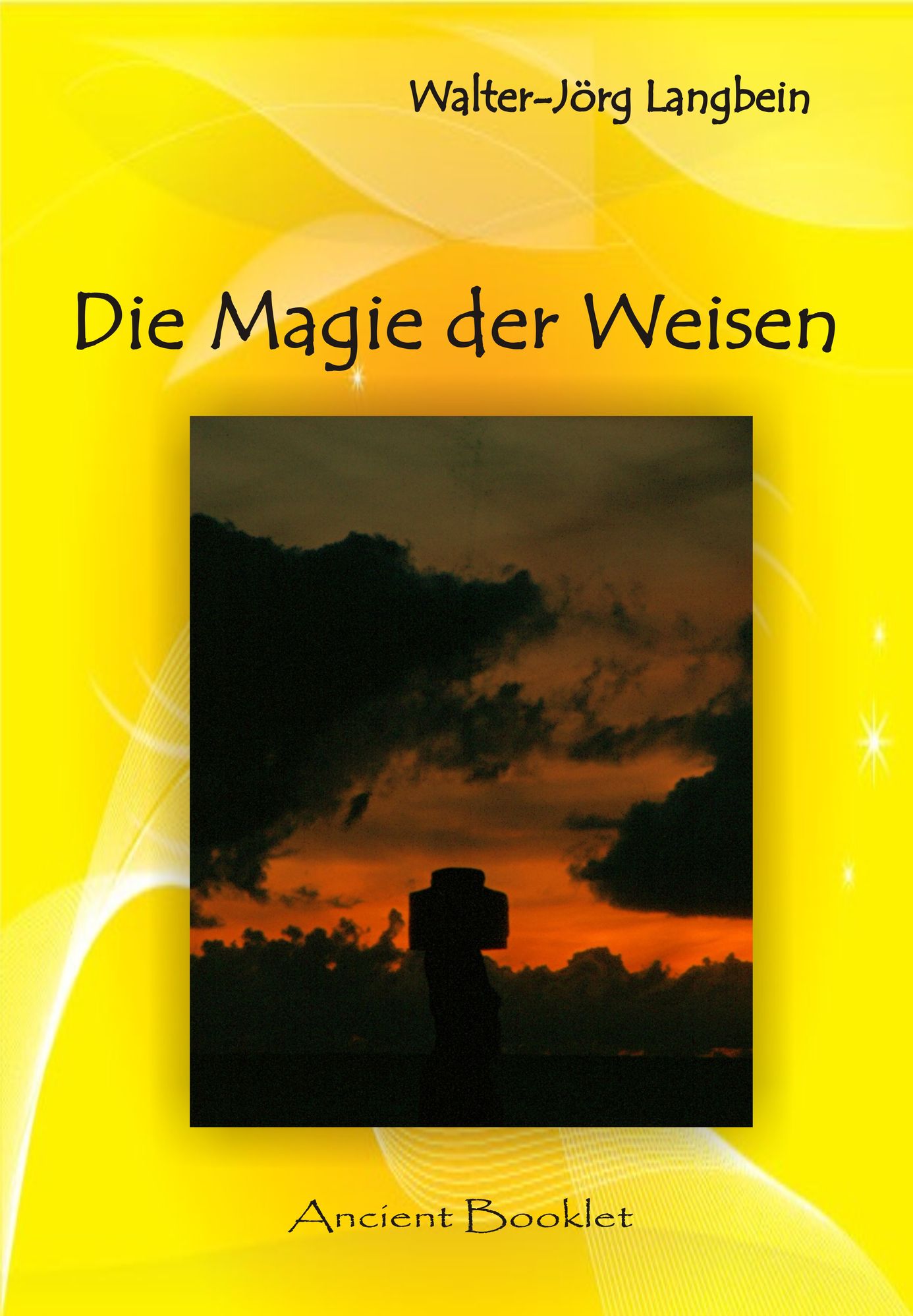 Die Magie der Weisen: Kulte und Riten