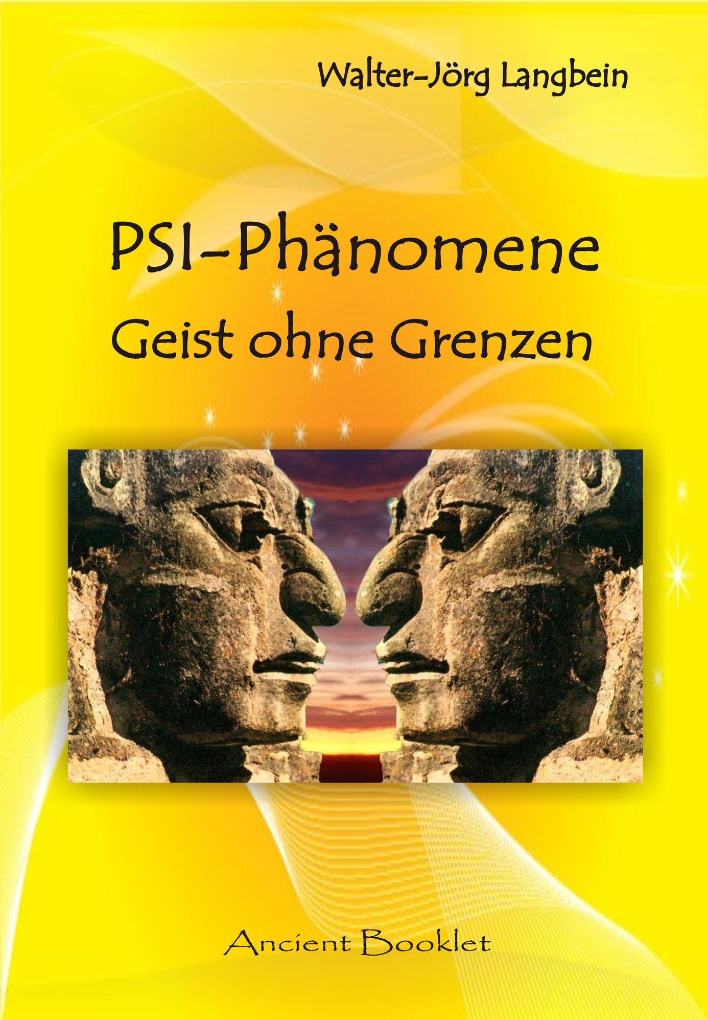 PSI-Phänomene: Geist ohne Grenzen