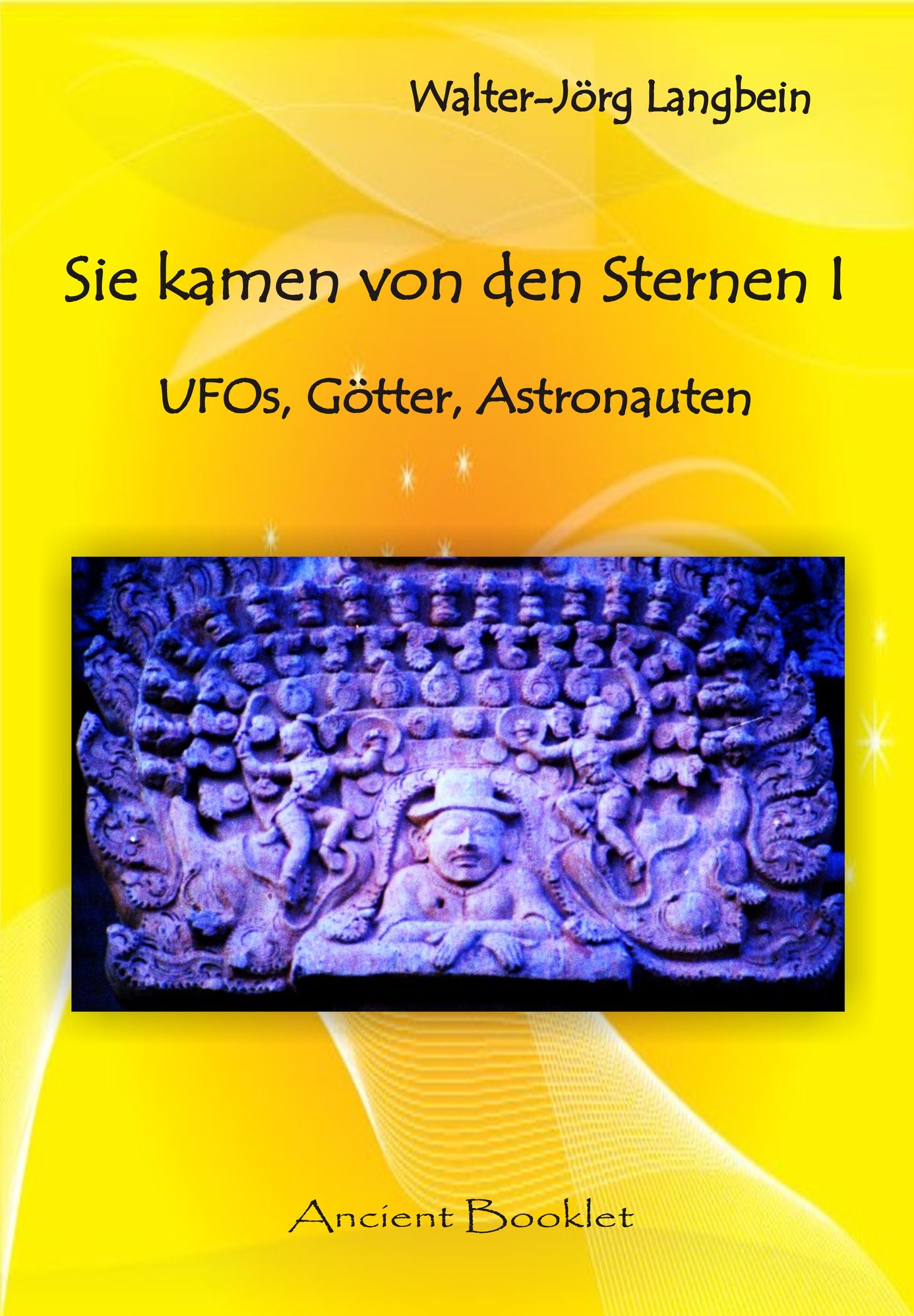 Sie kamen von den Sternen I: UFOs, Götter, Astronauten