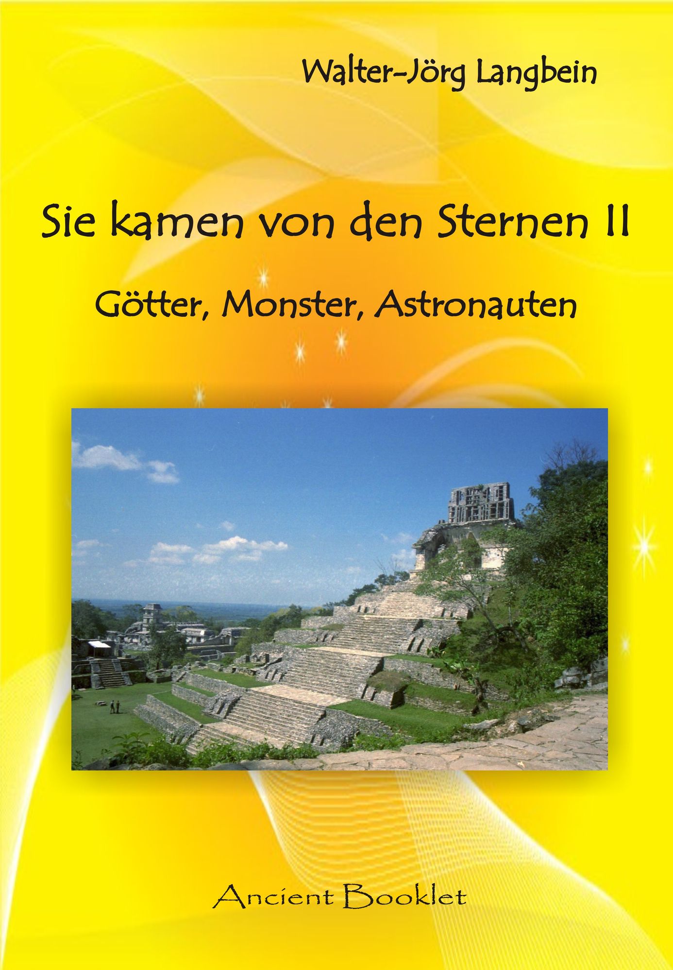 Sie kamen von den Sternen II: Götter, Monster, Astronauten