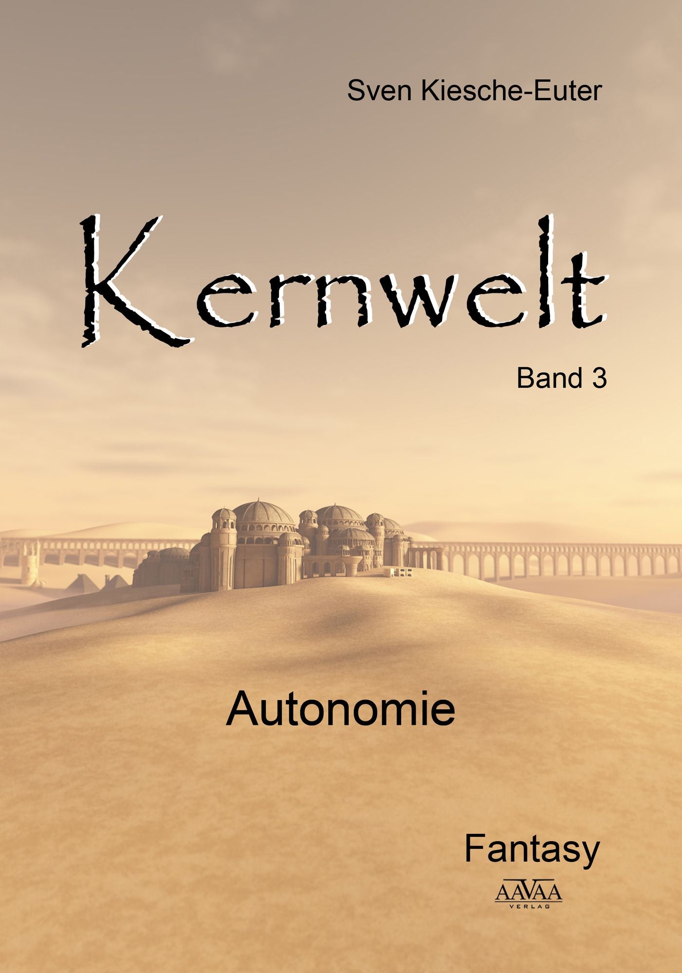 Kernwelt - Band III: Autonomie