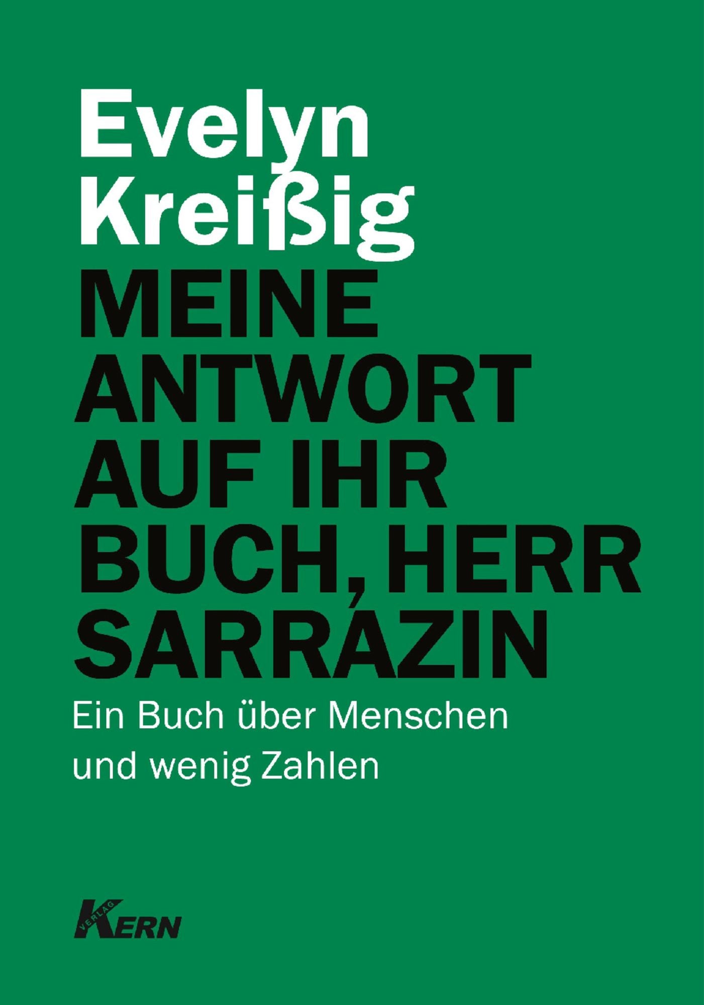 Meine Antwort auf Ihr Buch, Herr Sarrazin: Ein Buch über Menschen und wenig Zahlen