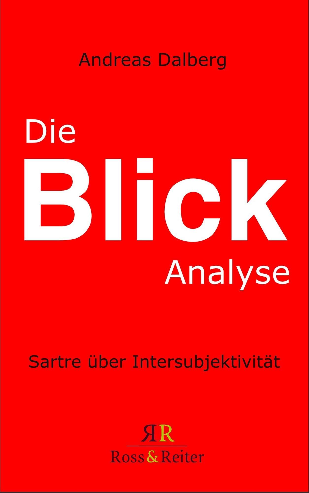Die Blick-Analyse: Sartre über Intersubjektivität