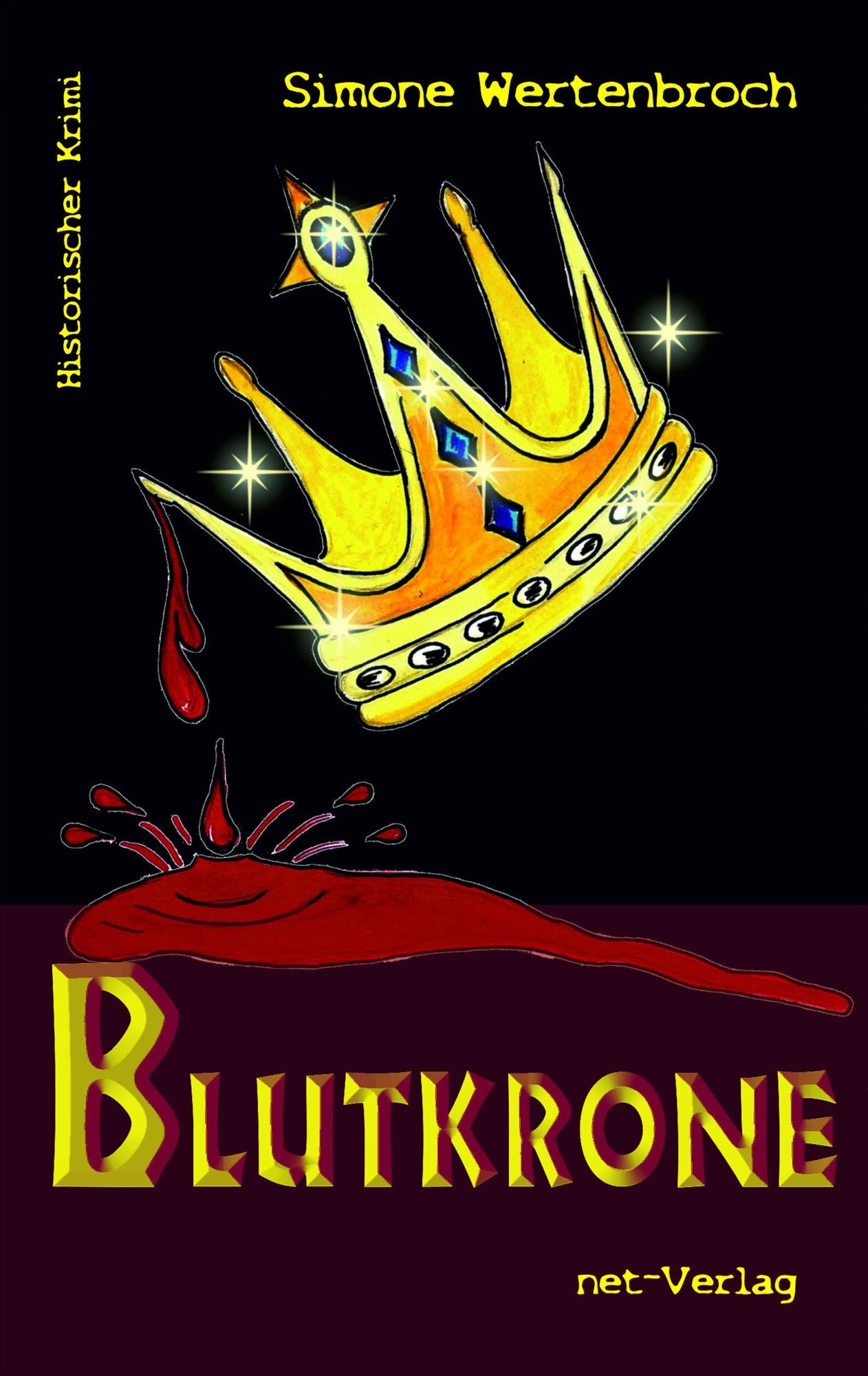 Blutkrone: Historischer Krimi
